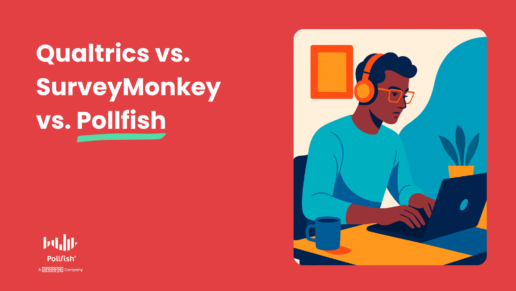 Qualtrics vs. SurveyMonkey vs. Pollfish: Comparing 4 Key Areas