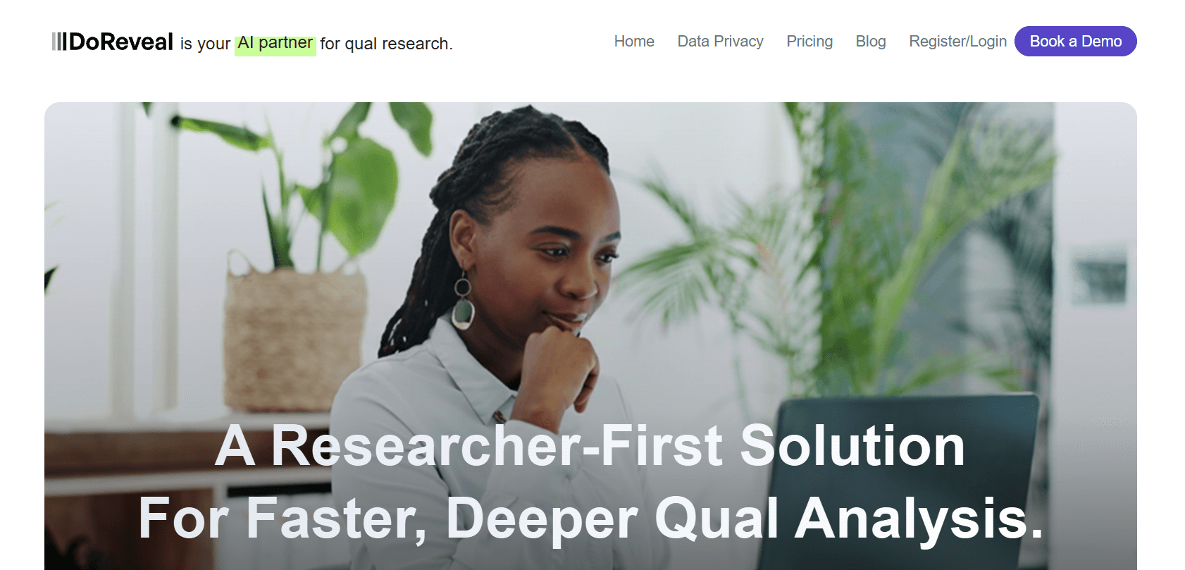 DoReveal homepage: A Researcher-First Solution for Faster, Deeper Qual Analysis